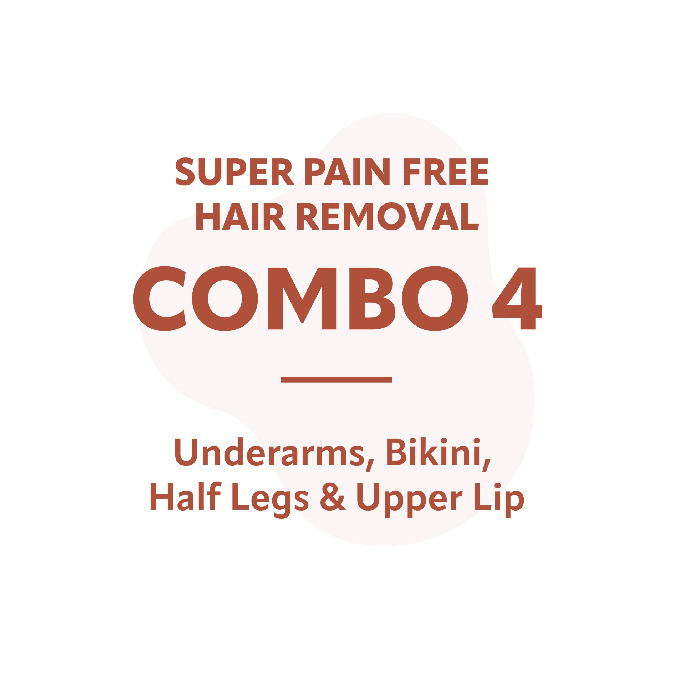 Pain-free Laser Hair Removal Combo 4