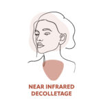 Revitalize Décolleté with Our (NIR) Near Infrared Treatments